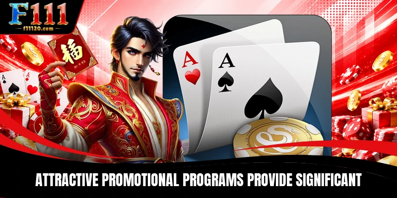 Attractive promotional programs provide significant