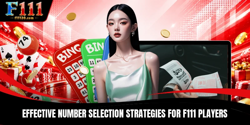 Effective number selection strategies for F111 players
