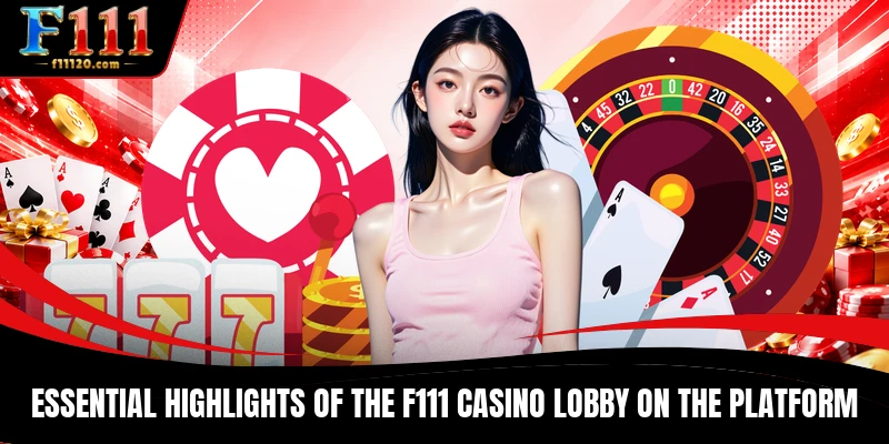 Essential highlights of the F111 Casino lobby on the platform