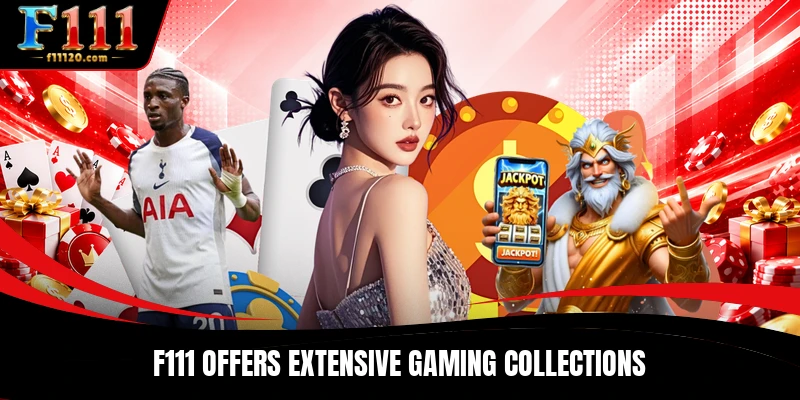 F111 offers extensive gaming collections